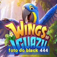 foto do black 444