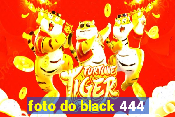 foto do black 444