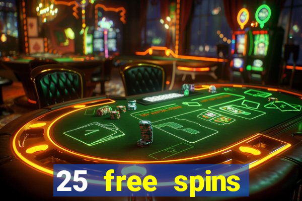 25 free spins casino 2018