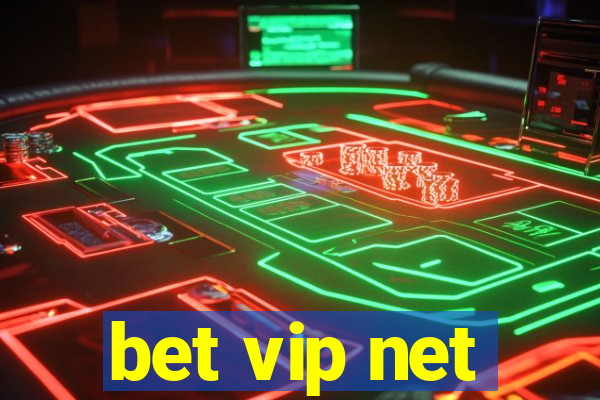 bet vip net