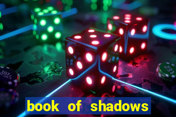 book of shadows slot machine