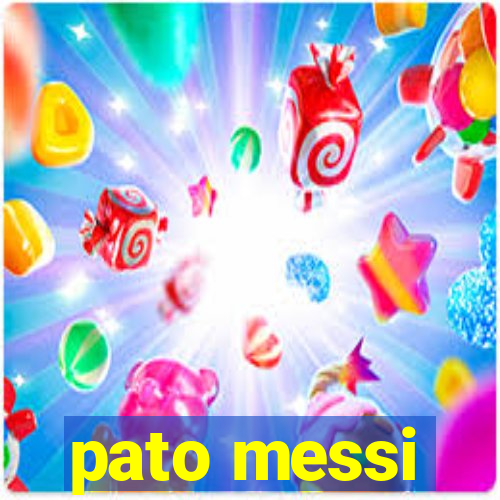 pato messi