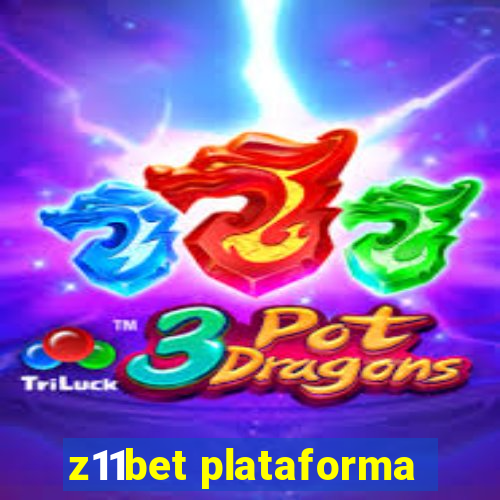 z11bet plataforma