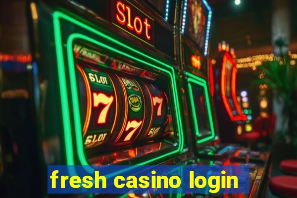 fresh casino login