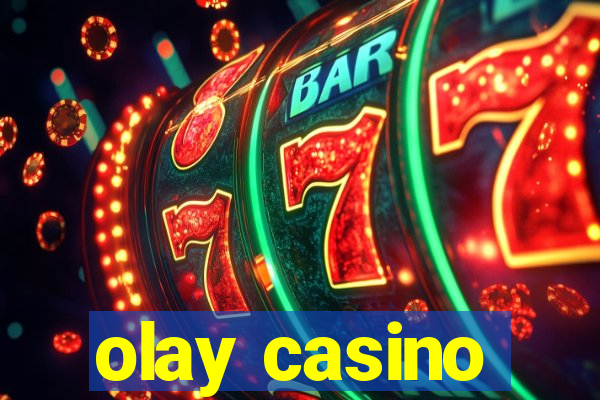 olay casino