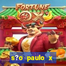 s?o paulo x fluminense palpite