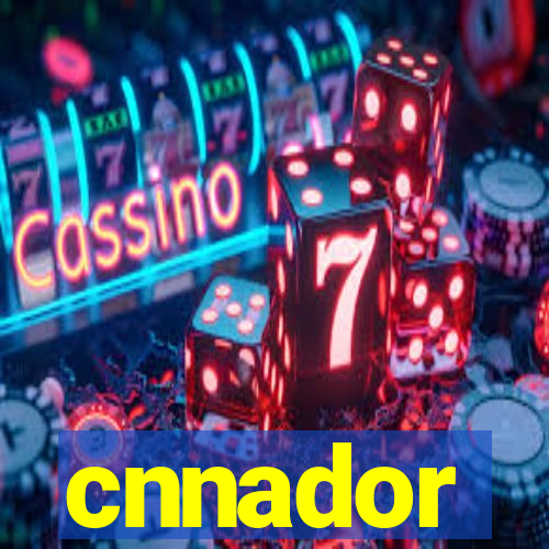 cnnador