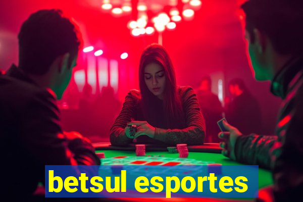 betsul esportes