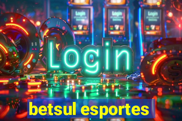 betsul esportes