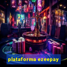 plataforma ezeepay