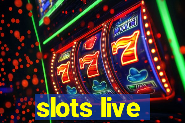 slots live