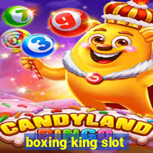 boxing king slot