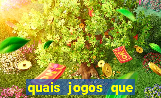 quais jogos que ganham dinheiro de verdade