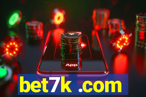 bet7k .com