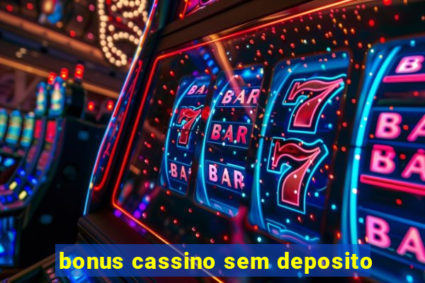 bonus cassino sem deposito