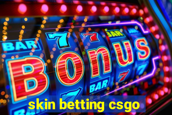 skin betting csgo