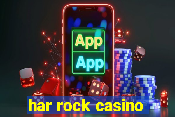 har rock casino