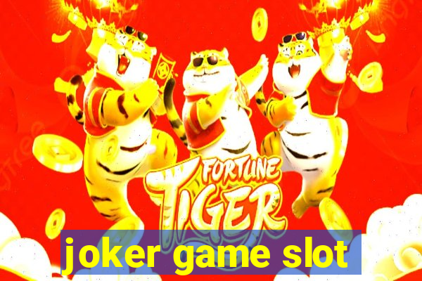 joker game slot