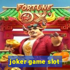 joker game slot