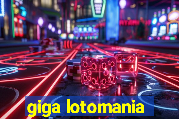 giga lotomania