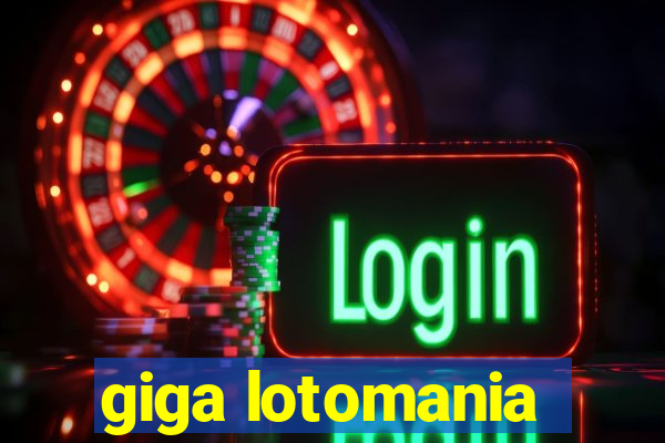 giga lotomania