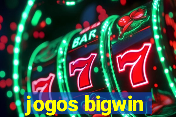 jogos bigwin