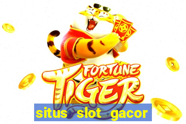 situs slot gacor pasti menang