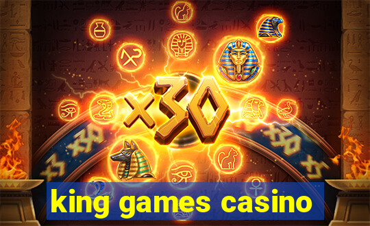 king games casino