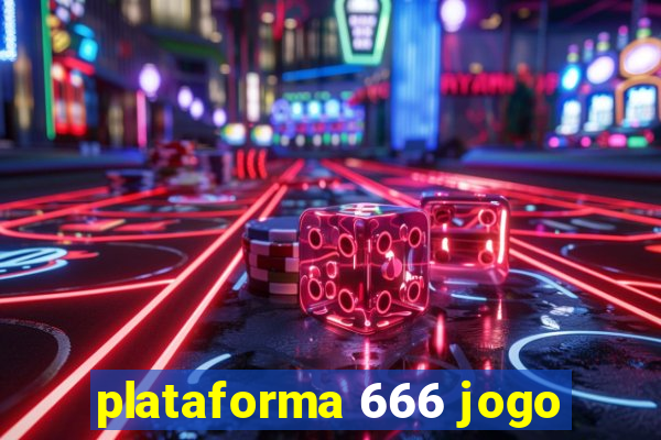 plataforma 666 jogo