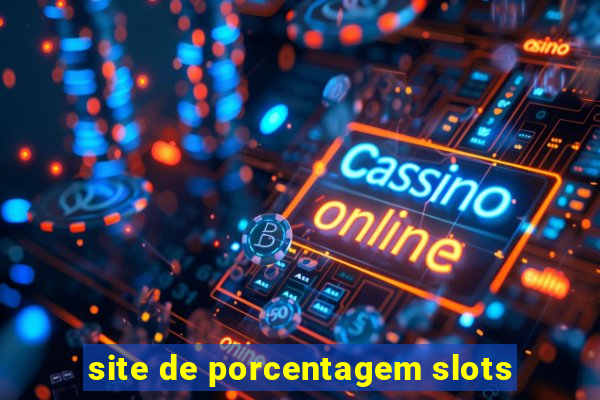 site de porcentagem slots