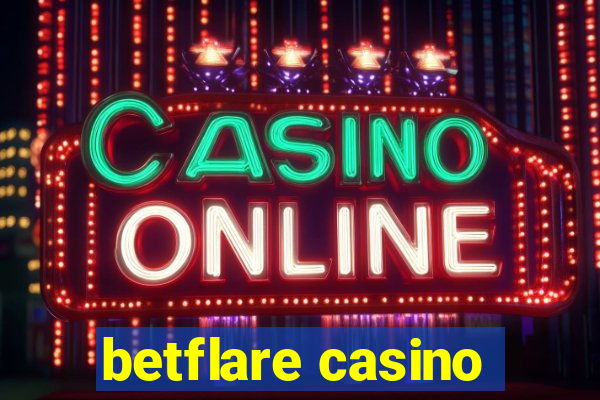 betflare casino