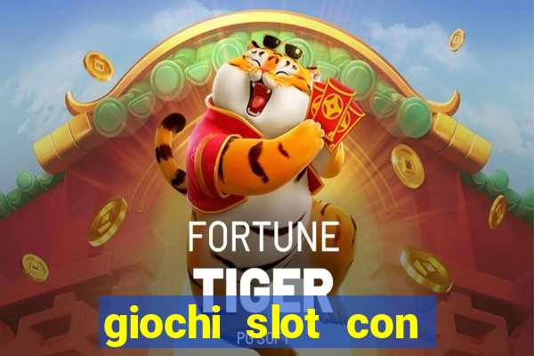 giochi slot con soldi veri