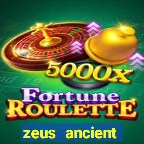 zeus ancient fortunes demo