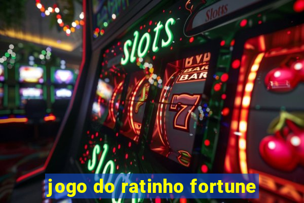 jogo do ratinho fortune