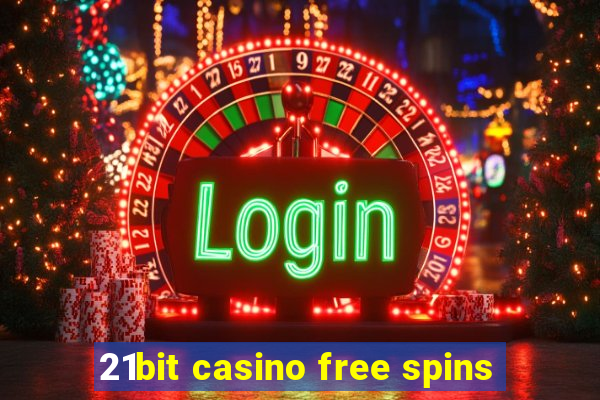 21bit casino free spins