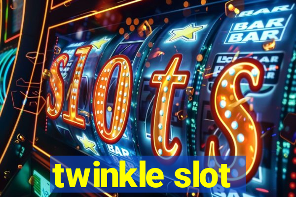 twinkle slot