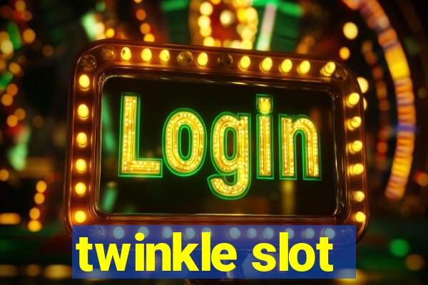 twinkle slot