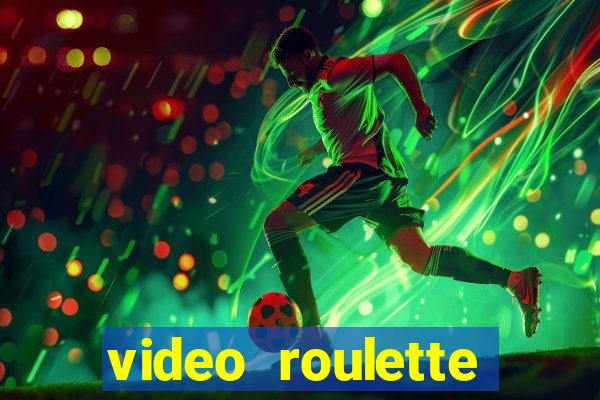 video roulette casino game