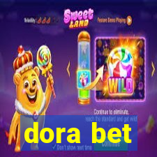 dora bet