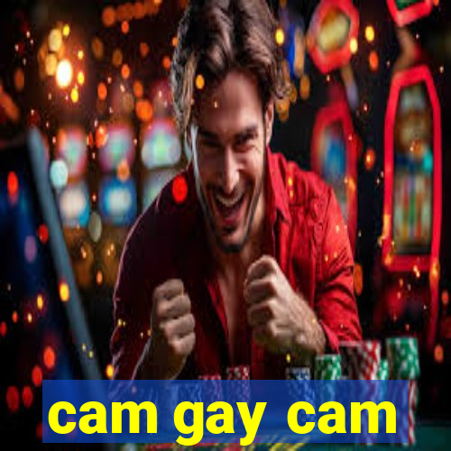 cam gay cam