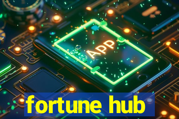 fortune hub