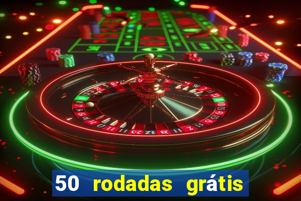 50 rodadas grátis no cadastro