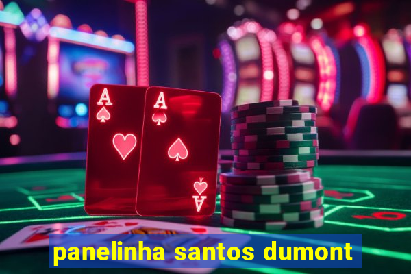 panelinha santos dumont