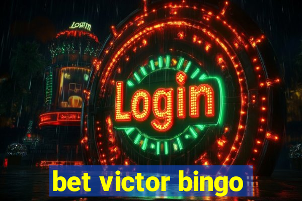 bet victor bingo