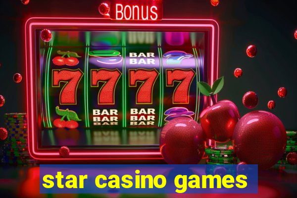 star casino games