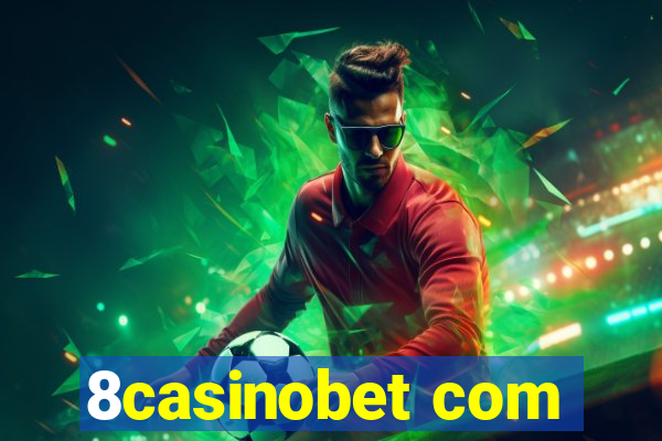 8casinobet com