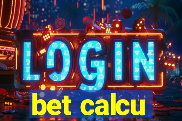 bet calcu