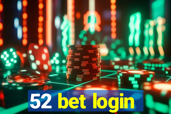 52 bet login