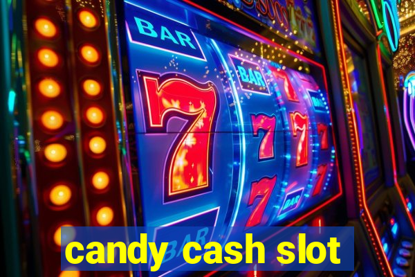 candy cash slot