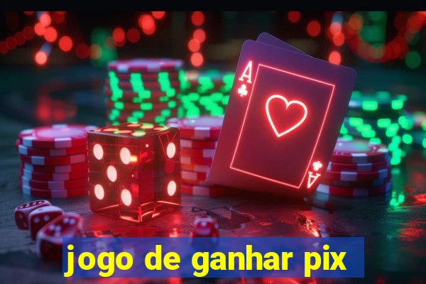 jogo de ganhar pix